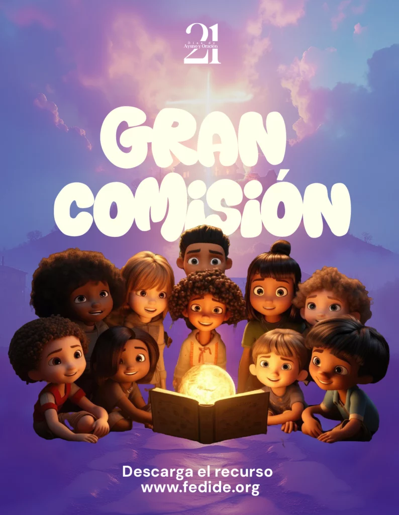 Gran Comisión Kids - 21 días de Ayuno y Oración